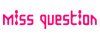 Miss question